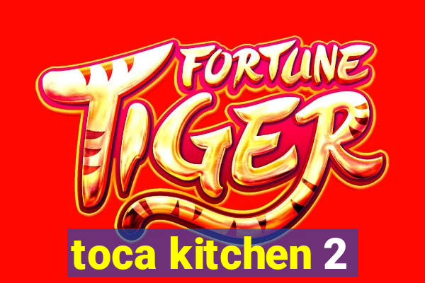 toca kitchen 2